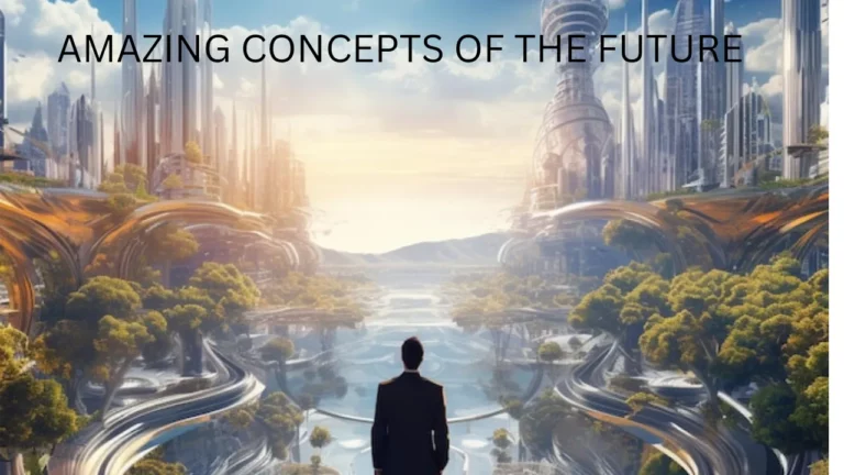 9 AMAZING CONCEPTS OF THE FUTURE